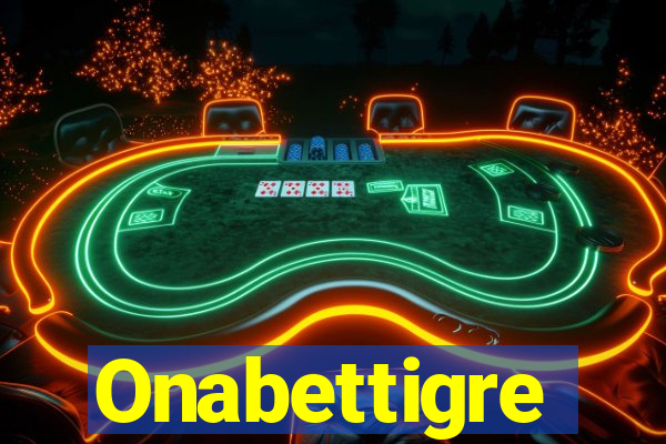 Onabettigre