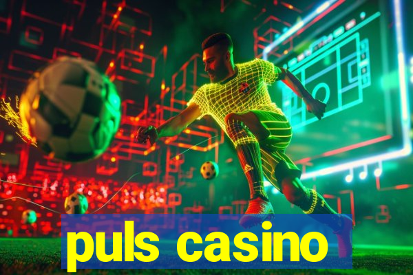 puls casino