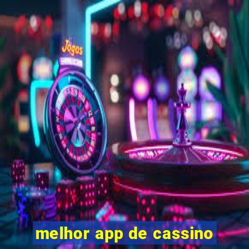 melhor app de cassino