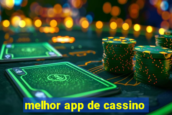 melhor app de cassino