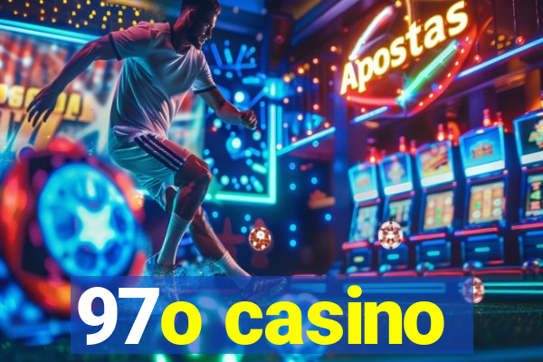 97o casino