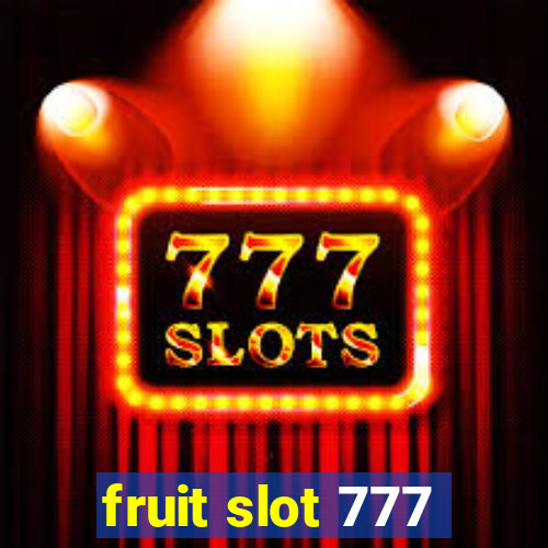 fruit slot 777