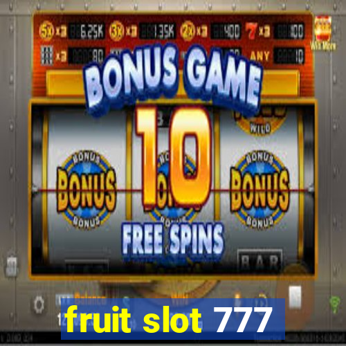 fruit slot 777