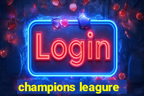 champions leagure