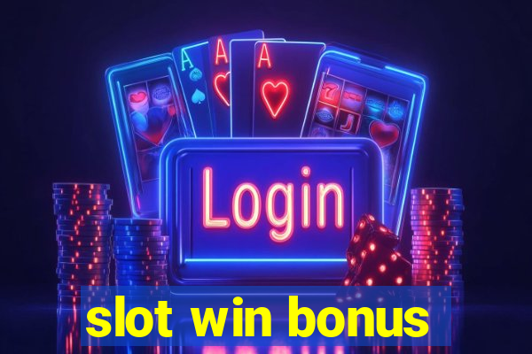 slot win bonus