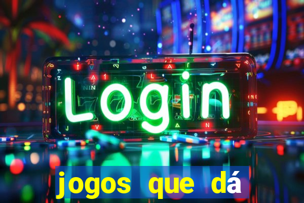 jogos que dá b?nus ao se cadastrar