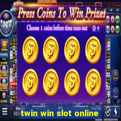 twin win slot online