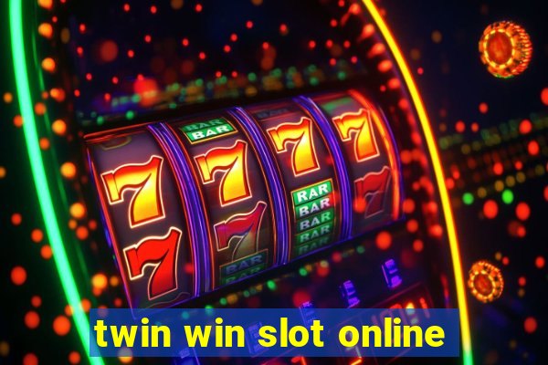 twin win slot online