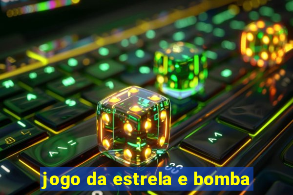 jogo da estrela e bomba