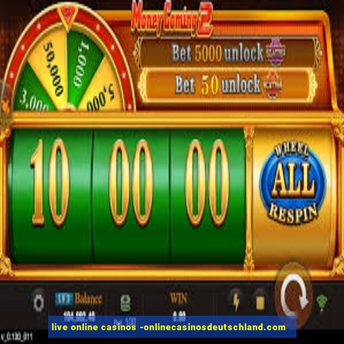 live online casinos -onlinecasinosdeutschland.com