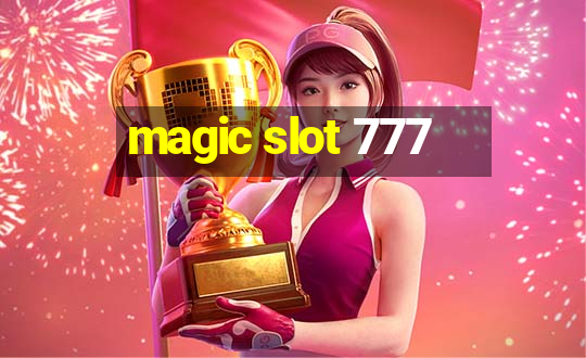 magic slot 777