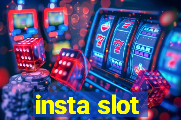 insta slot