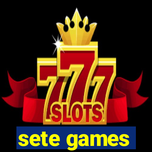 sete games