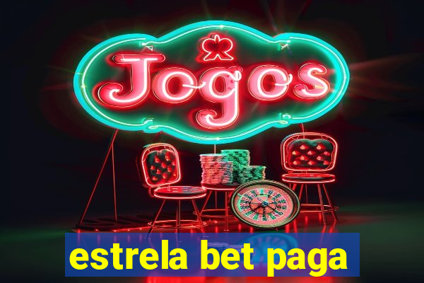 estrela bet paga