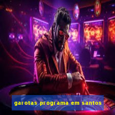 garotas programa em santos