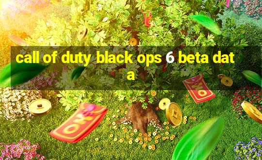 call of duty black ops 6 beta data