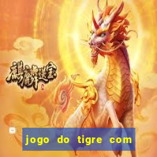 jogo do tigre com rodadas grátis sem deposito