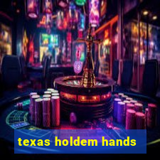 texas holdem hands