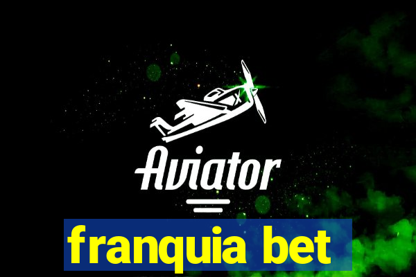 franquia bet