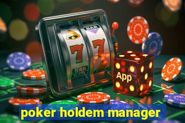 poker holdem manager