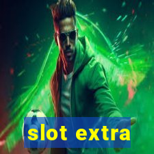 slot extra