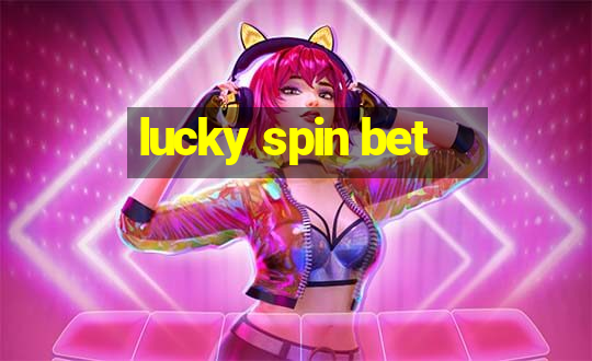 lucky spin bet