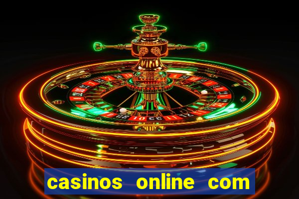 casinos online com bonus sem deposito