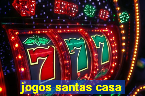 jogos santas casa