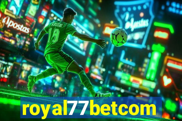 royal77betcom