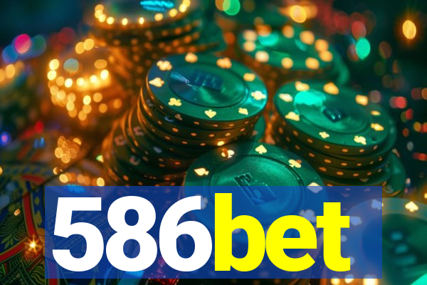 586bet