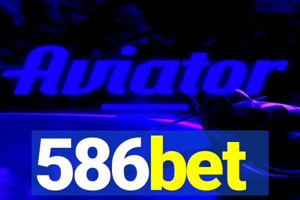 586bet