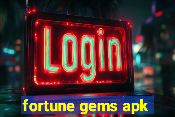 fortune gems apk