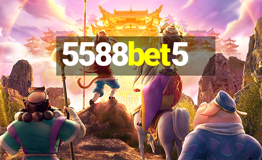 5588bet5