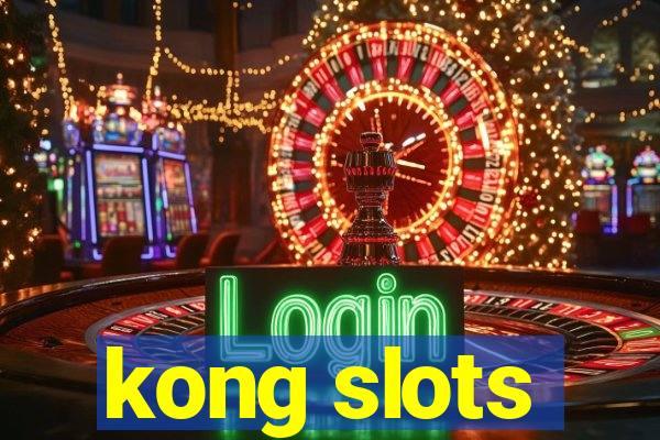 kong slots