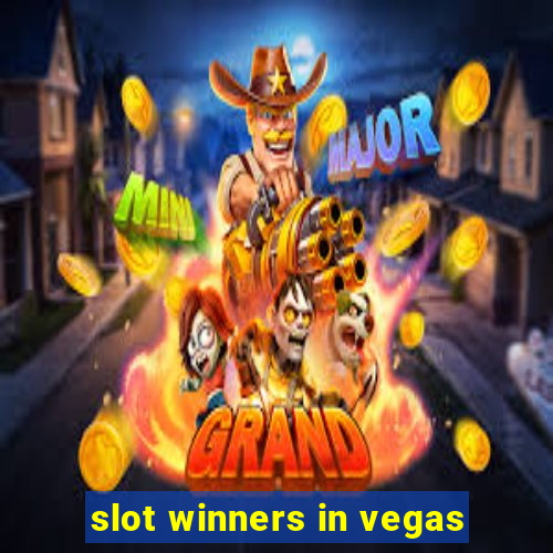 slot winners in vegas