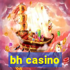 bh casino