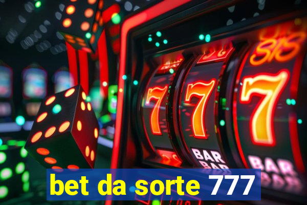 bet da sorte 777