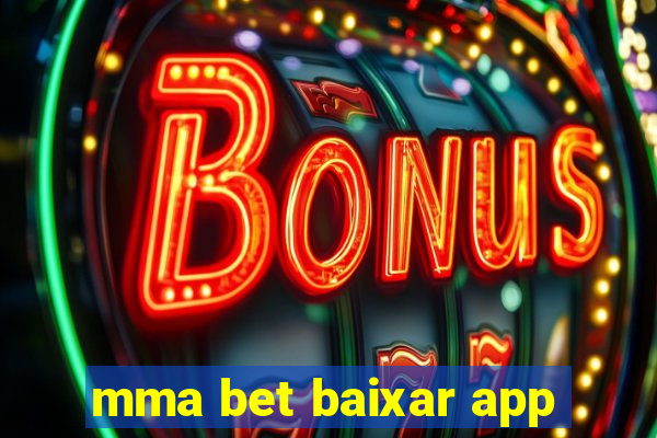 mma bet baixar app