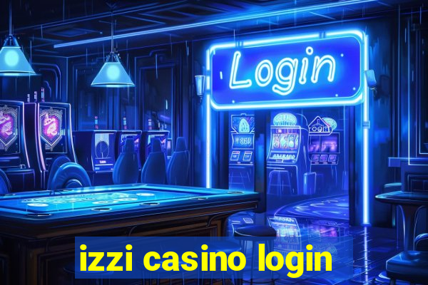 izzi casino login