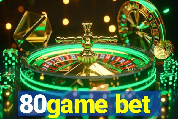 80game bet