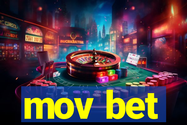 mov bet