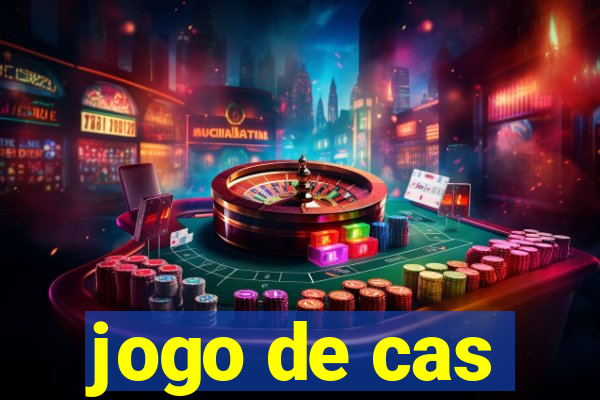 jogo de cas