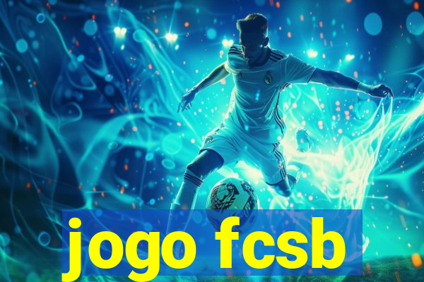 jogo fcsb