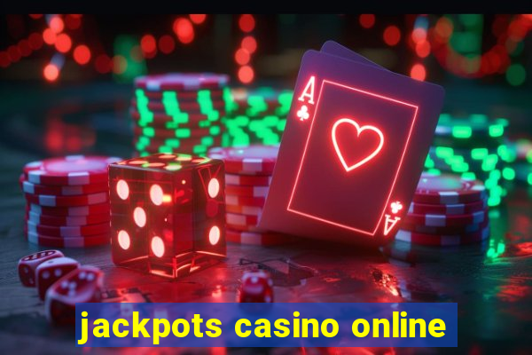 jackpots casino online