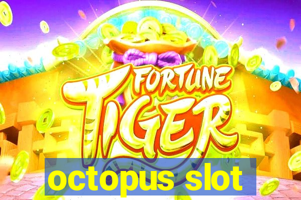 octopus slot