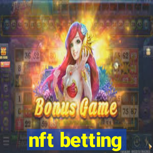 nft betting