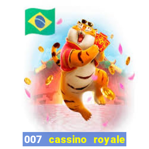 007 cassino royale dublado download