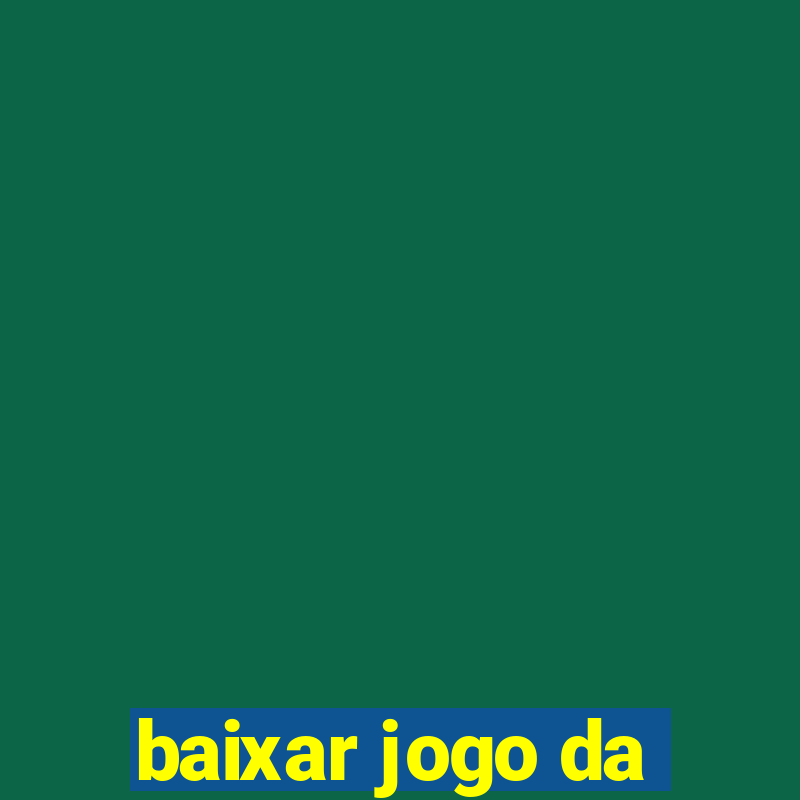 baixar jogo da