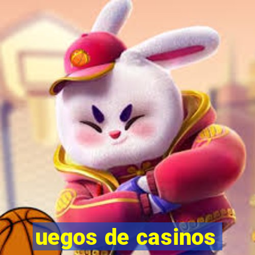 uegos de casinos