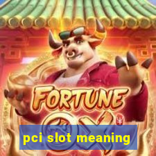 pci slot meaning